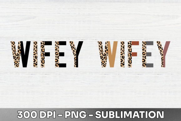 Download Wifey Half Leopard Sublimation PNG - Leopard sublimation png Collection