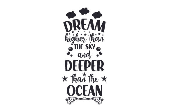 Download Dream Higher Than the Sky and Deeper Than the Ocean - Higher Collection