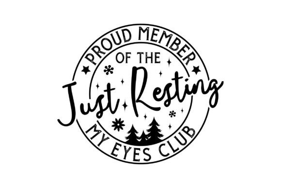 Download Proud Member of the Just Resting My Eyes - Premium Bundle