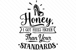 Download Honey, I Got Heels Higher Than Your Standards - Premium Resources