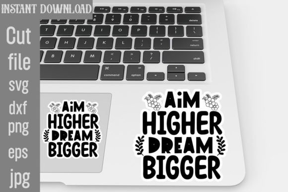 Download Aim Higher Dream Bigger SVG Cut File - Higher Collection